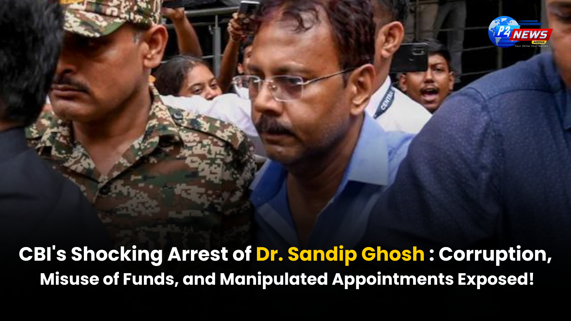 CBI's Shocking Arrest of Dr. Sandip Ghosh: Corruption, Misuse of Funds, and Manipulated Appointments Exposed!